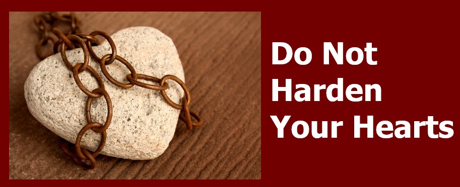 Do Not Harden Your Hearts - United Church of God, Birmingham