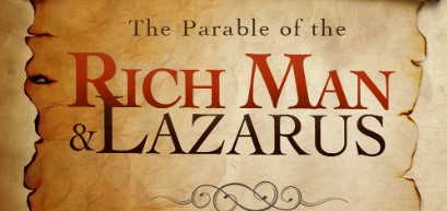 Lazarus & the Rich Man Parable