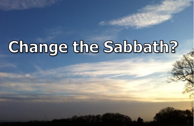 Change to the Sabbath?