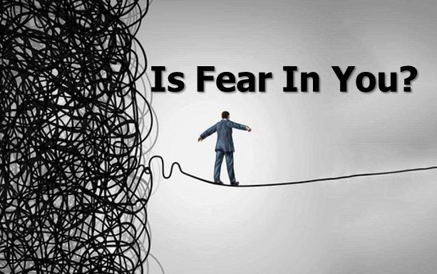 Is Fear In You?