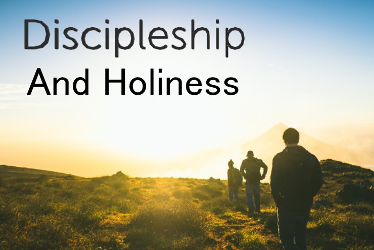 Discipleship and Holiness