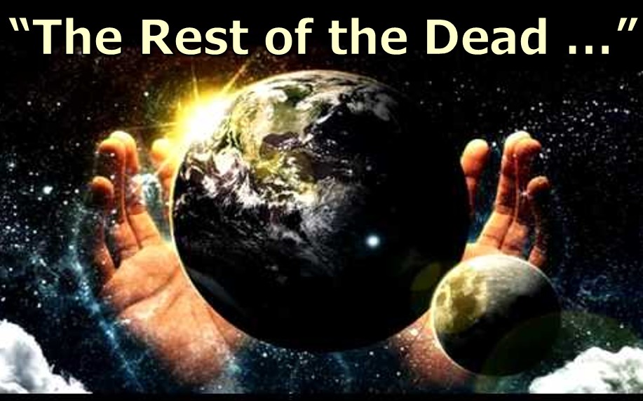The Rest of the Dead...