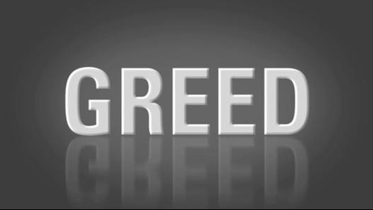 Greed