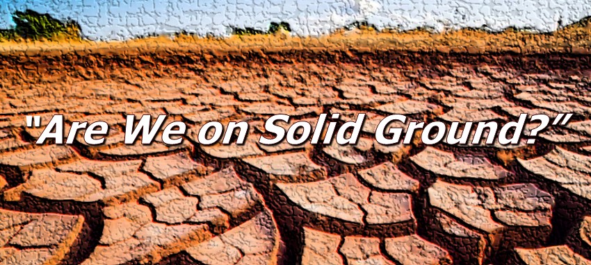 Are We On Solid Ground?