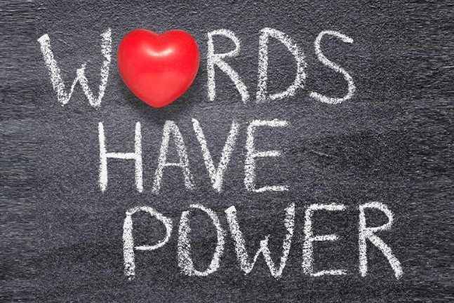 The Power of Your Words