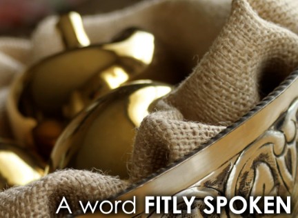 Fitly Spoken Words